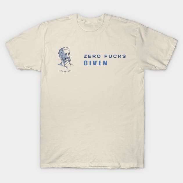 Zero Fucks Given T-Shirt by Salt + Cotton